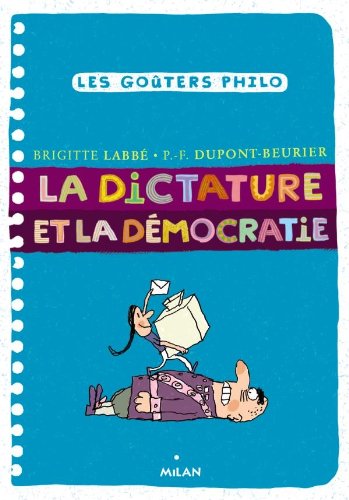 9782745955104: La dictature et la dmocratie (Les goters philo)