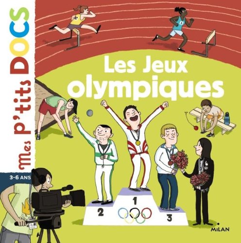 Beispielbild fr Mes PTits Docs: Les Jeux Olympiques zum Verkauf von Reuseabook