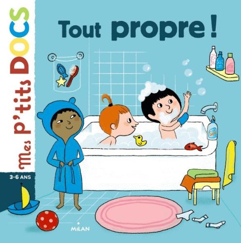 Stock image for Mes p'tits docs/Mes docs animes: Tout propre ! for sale by WorldofBooks