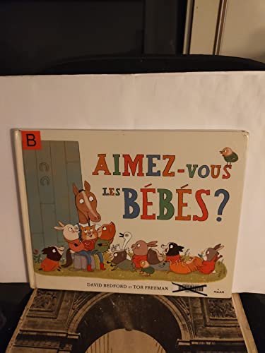 Beispielbild fr Aimez-vous les bbs ? zum Verkauf von Ammareal