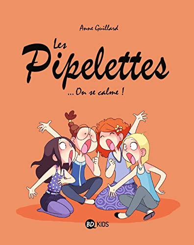 Beispielbild fr Les Pipelettes. Vol. 2. On Se Calme ! zum Verkauf von RECYCLIVRE