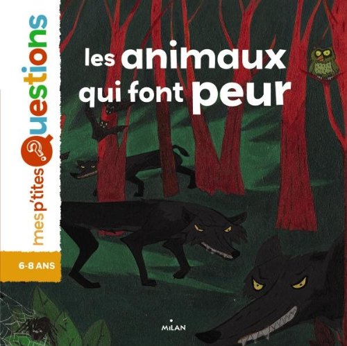 Stock image for Les Animaux Qui Font Peur for sale by ThriftBooks-Atlanta