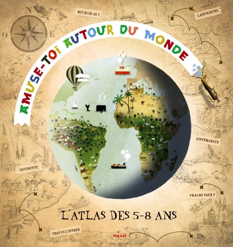 Imagen de archivo de Amuse-toi Autour Du Monde : L'atlas Des 5-8 Ans a la venta por RECYCLIVRE