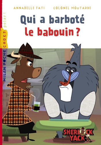 Stock image for Qui a barbot le babouin ? for sale by Ammareal