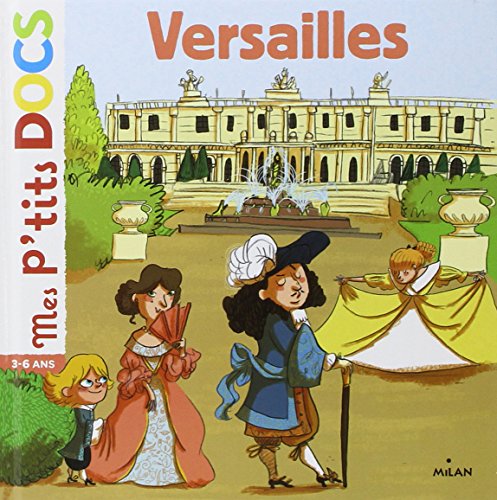 Beispielbild fr Mes p'tits docs/Versailles zum Verkauf von WorldofBooks