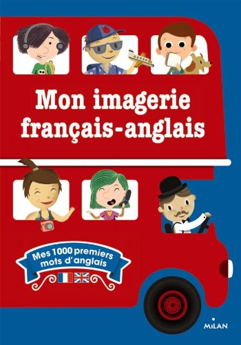 9782745959157: Mon imagerie franais-anglais (Mes annes pourquoi - Imagerie)