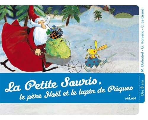 Stock image for La petite souris, le Pre Nol et le lapin de Pques for sale by Ammareal