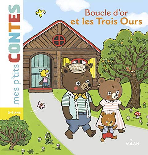 Beispielbild fr Mes p'tits contes/Mes p'tits mythes: Boucle d'or et les trois ours zum Verkauf von WorldofBooks