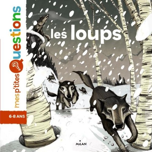 Beispielbild fr Les loups: Auteur, Emmanuelle Figueras. Illustrateur, Antoine Dprez. zum Verkauf von Ammareal