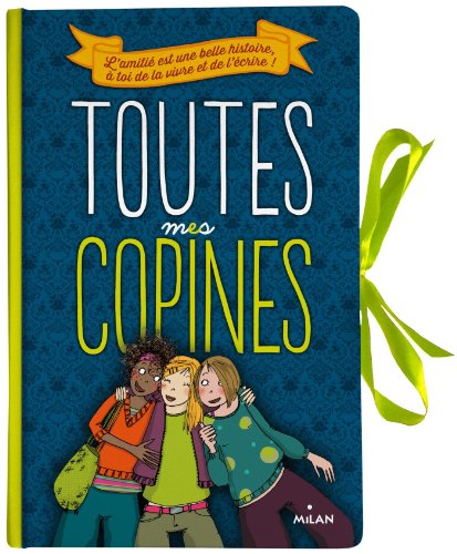 Stock image for TOUTES MES COPINES NE for sale by EPICERIE CULTURELLE