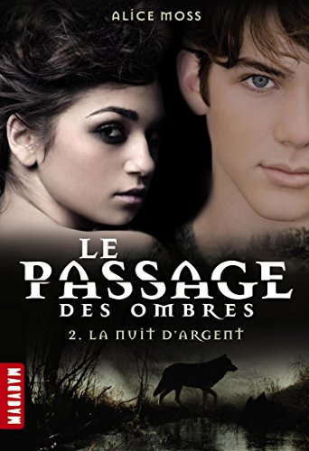 9782745960498: La nuit d'argent: 2 (Le Passage des ombres)