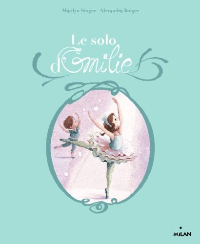 Beispielbild fr Le solo d'Emilie (ex : Le solo de La) zum Verkauf von medimops