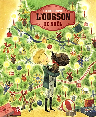 9782745960931: L'ourson de Nol (Mes albums Milan) (French Edition)