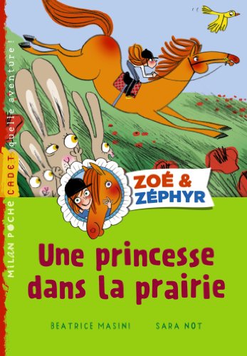 Imagen de archivo de Zoe et Zephyr/Une princesse dans la prairie a la venta por WorldofBooks