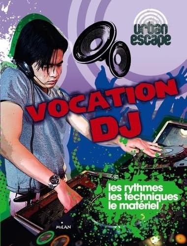 Beispielbild fr Vocation Dj : Les Rythmes, Les Techniques, Le Matriel zum Verkauf von RECYCLIVRE