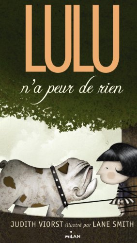 Stock image for Lulu, Tome 02: Lulu n'a peur de rien for sale by Ammareal