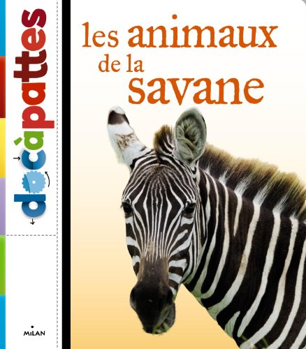 Imagen de archivo de Les animaux de la savane (Doc  pattes) (French Edition) a la venta por WorldofBooks