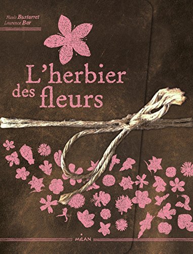 9782745962973: L'herbier des fleurs (Activits Nature)