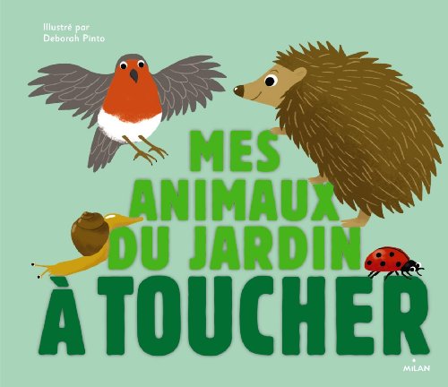 Beispielbild fr Mes animaux du jardin  toucher zum Verkauf von Ammareal