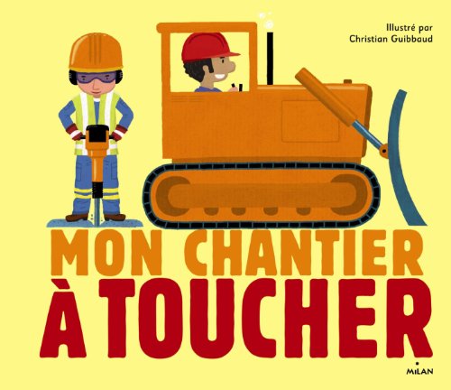 Stock image for MON CHANTIER A TOUCHER NE for sale by medimops