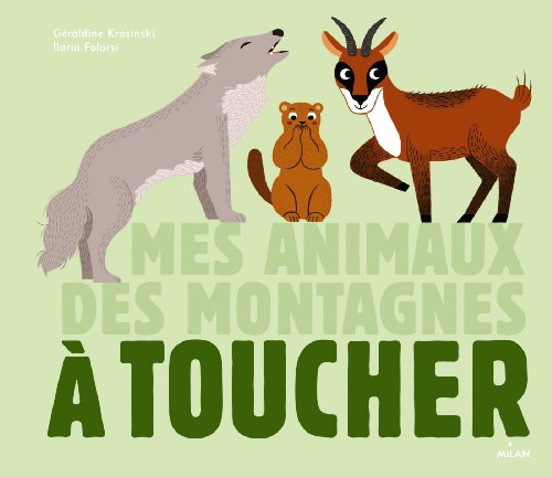 Beispielbild fr Mes animaux des montagnes  toucher zum Verkauf von medimops