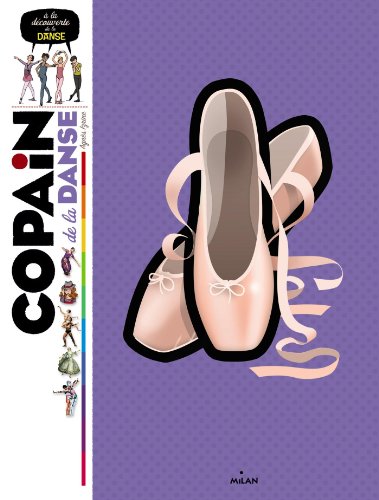 Stock image for Copain De La Danse :  La Dcouverte De La Danse for sale by RECYCLIVRE