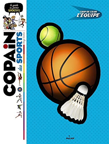 Beispielbild fr Copain des sports: Le guide des petits sportifs zum Verkauf von Librairie Th  la page