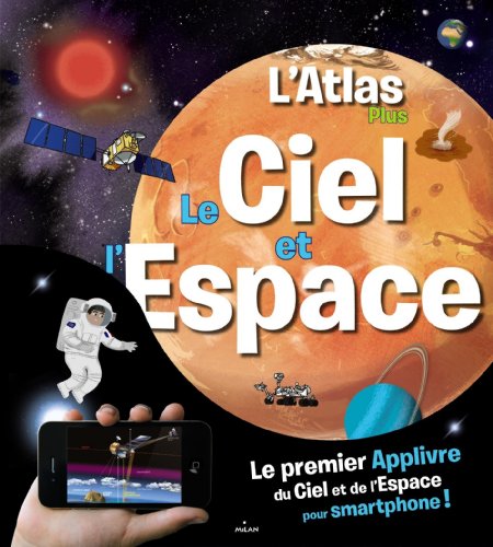 Beispielbild fr l'atlas plus ; le ciel et l'espace zum Verkauf von Chapitre.com : livres et presse ancienne