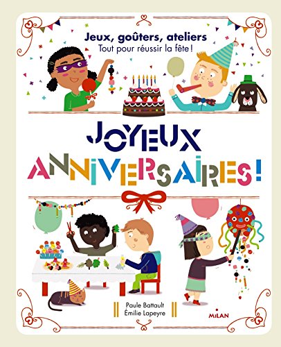Stock image for JOYEUX ANNIVERSAIRES ! for sale by Ammareal