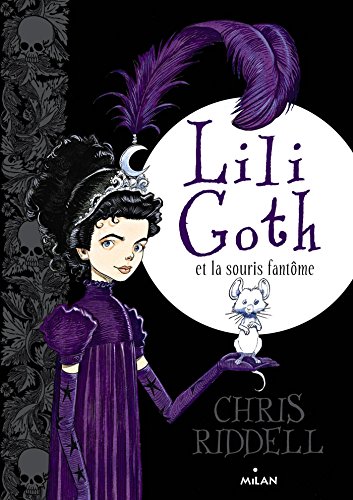 Imagen de archivo de Lili Goth, Tome 01: Lili Goth et la souris fantme a la venta por Librairie Th  la page
