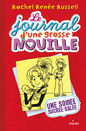 Stock image for Le journal d'une grosse nouille, Tome 06: Une soire sucre, sale for sale by Librairie Th  la page