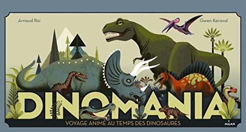 9782745968418: Dinomania: Voyage anim au temps des dinosaures (Documentaires anims)