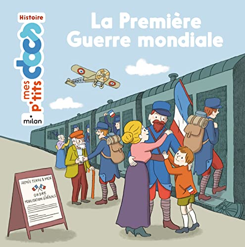 Stock image for Mes p'tits docs/Mes docs animes: La premiere Guerre mondiale for sale by WorldofBooks