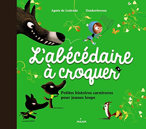 Beispielbild fr L'abcdaire  Croquer : Petites Histoires Carnivores Pour Jeunes Loups zum Verkauf von RECYCLIVRE