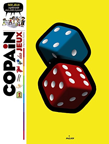 9782745971210: Copain des jeux: 500 jeux captivants pour petits et grands