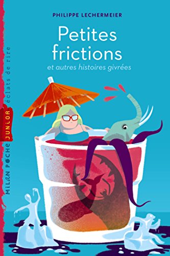 9782745971807: Petites frictions et autres histoires givres (Milan junior)