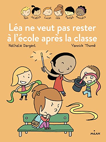 Stock image for Les Insparables - La ne veut pas rester  l'cole aprs la classe for sale by Ammareal