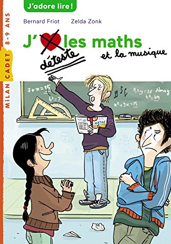 9782745977182: Histoires  la carte, Tome 07: J'aime / Je dteste les maths et la musique (Milan cadet)