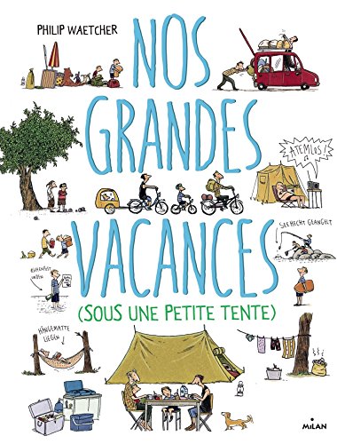 9782745977656: Nos grandes vacances (sous une petite tente)