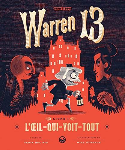 Stock image for Warren 13, Tome 01: L'oeil qui voit tout for sale by Ammareal