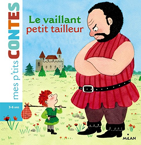 Beispielbild fr Mes ptits contes/Mes ptits mythes: Le vaillant petit tailleur zum Verkauf von Greener Books