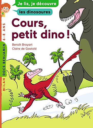 Beispielbild fr Cours, petit dino !: Je lis, je dcouvre les dinosaures zum Verkauf von Ammareal