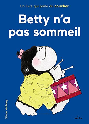 9782745978868: Betty n'a pas sommeil: Un livre qui parle du coucher