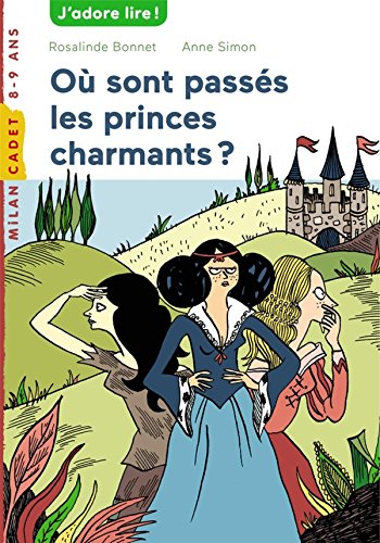 Beispielbild fr Ou Sont Passes Les Princes Charmants (Ne) zum Verkauf von ThriftBooks-Atlanta