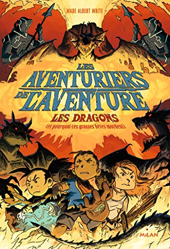Beispielbild fr Les aventuriers de l'aventure , Tome 02: Les dragons - (ou pourquoi ces grosses btes mordent) zum Verkauf von medimops