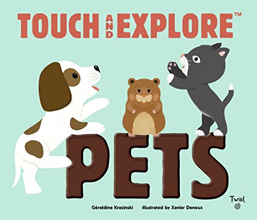 Beispielbild fr Touch and Explore: Pets (Touch and Explore, 5) zum Verkauf von Seattle Goodwill
