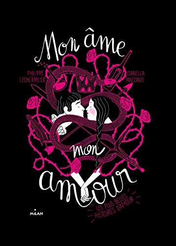 Imagen de archivo de Mon me, Mon Amour : Les Plus Belles Histoires D'amour a la venta por RECYCLIVRE