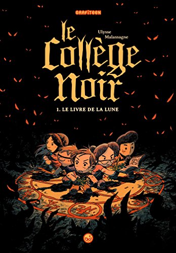 Beispielbild fr Le coll ge noir, Tome 01: Le livre de la Lune zum Verkauf von Wizard Books