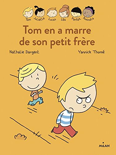 Stock image for Les Insparables - Tom en a marre de son petit frre for sale by medimops