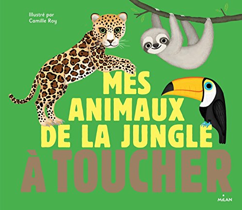 Beispielbild fr Mes animaux de la jungle  toucher zum Verkauf von medimops